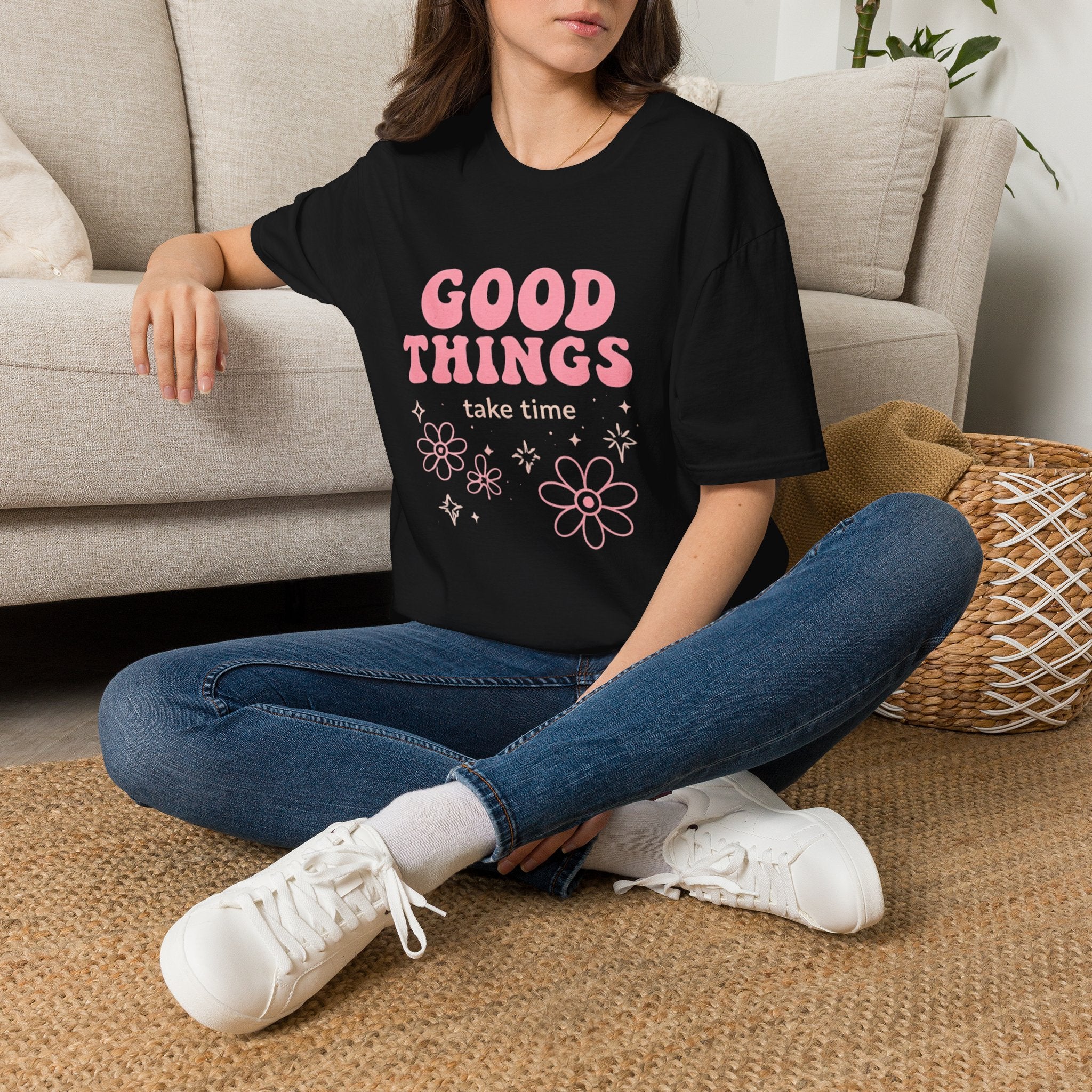 Good Things Take Time T-Shirt — Positive Vibes Floral Graphic Tee