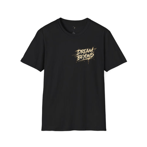 Dream Beyond Graphic T-Shirt — Inspirational Streetwear Tee