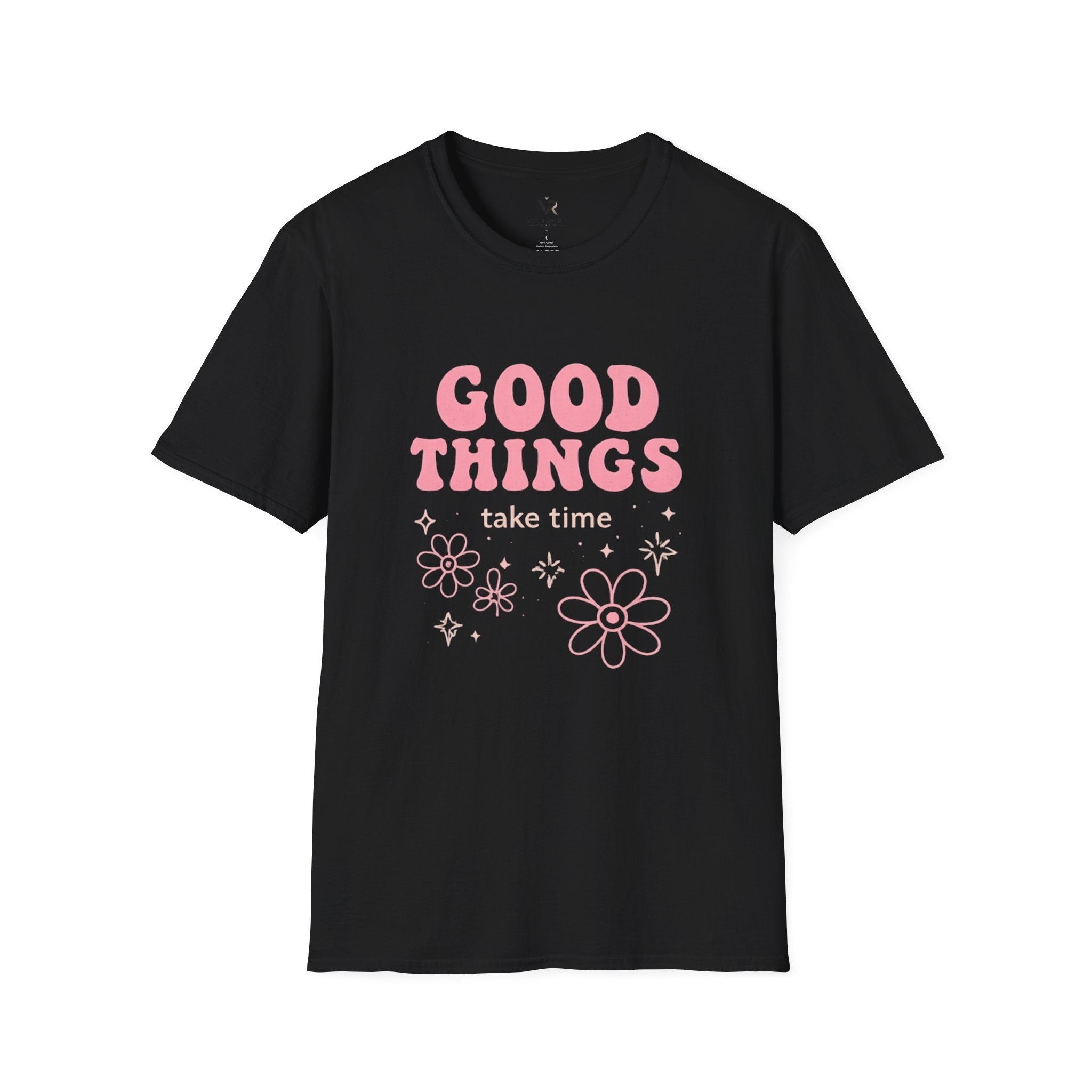 Good Things Take Time T-Shirt — Positive Vibes Floral Graphic Tee